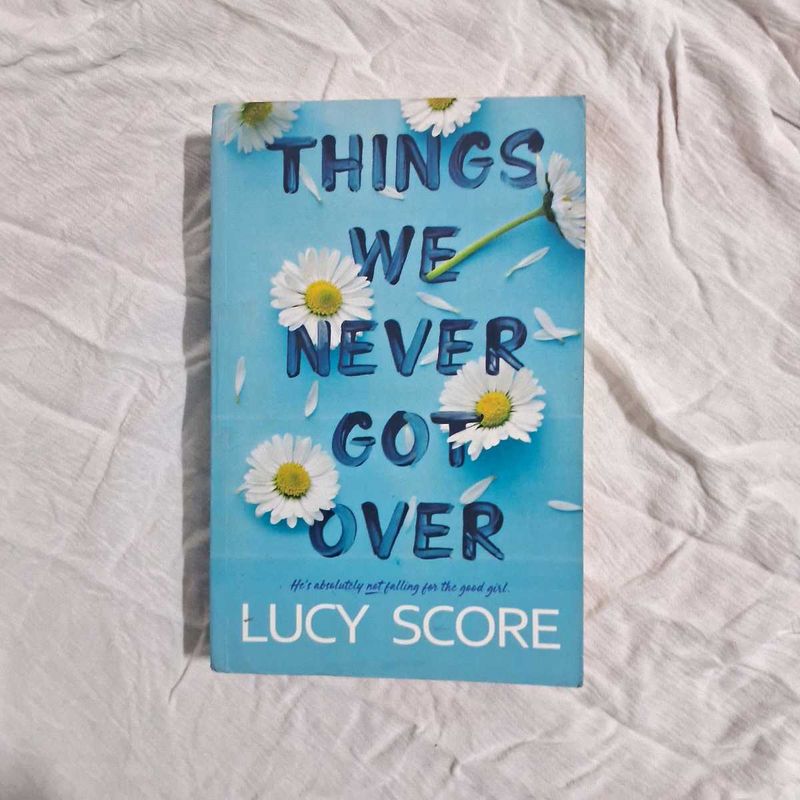 things we never got over by Lucy Score