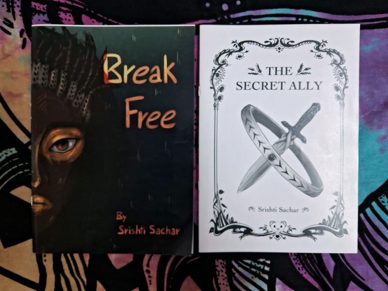 The Secret Ally and Break Free by Srishti Sachar