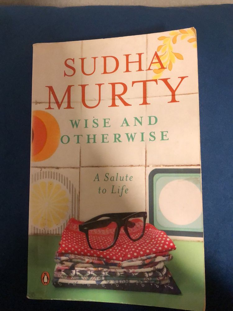 Wise And Otherwise By Sudha Murthy