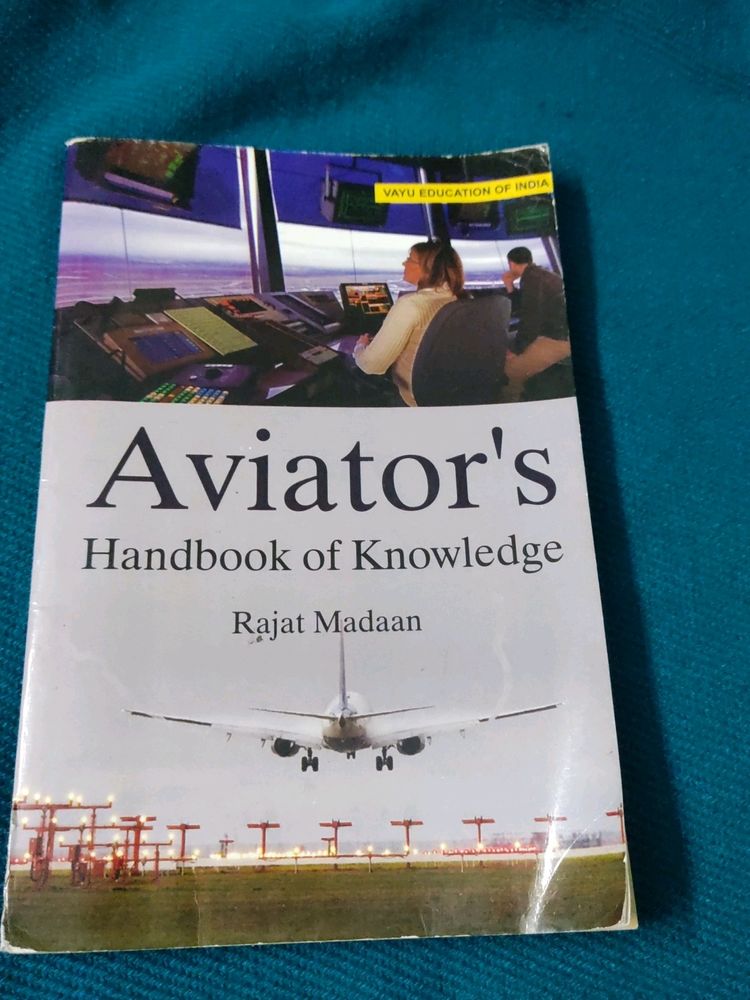 "Aviator's Handbook of Knowledge" by Rajat Madaan