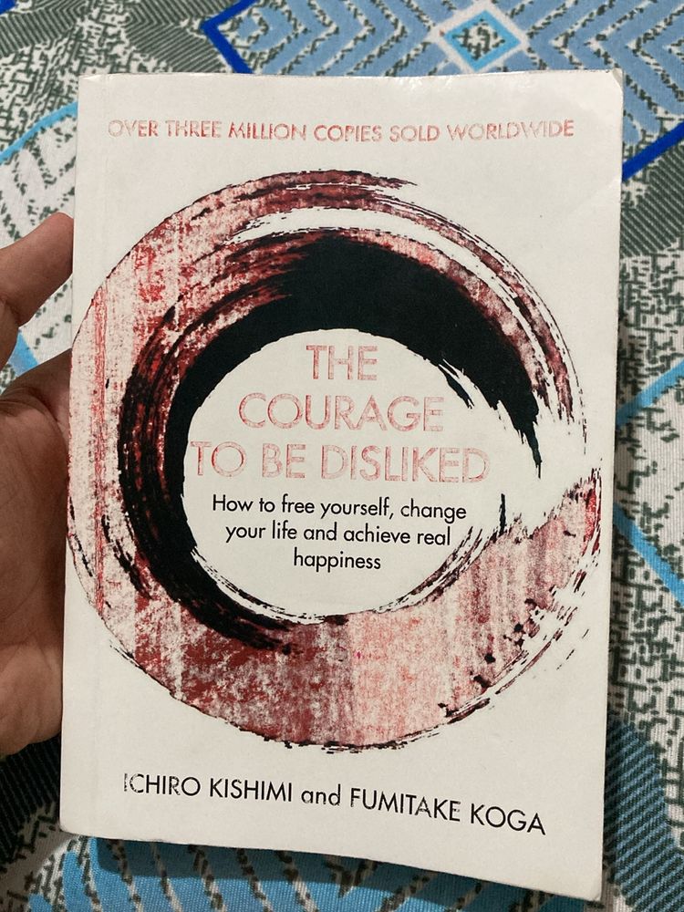 The Courage To Be Disliked