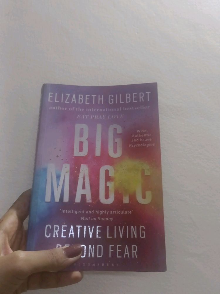 BIG MAGIC By Elizabeth Gilbert