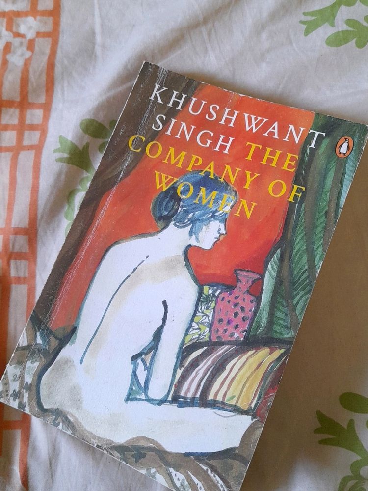 KHUSHWANT SINGH- THE COMPANY OF WOMEN