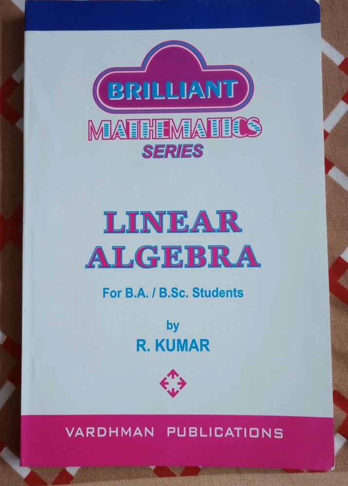 LINEAR ALGEBRA (Mathematics series)