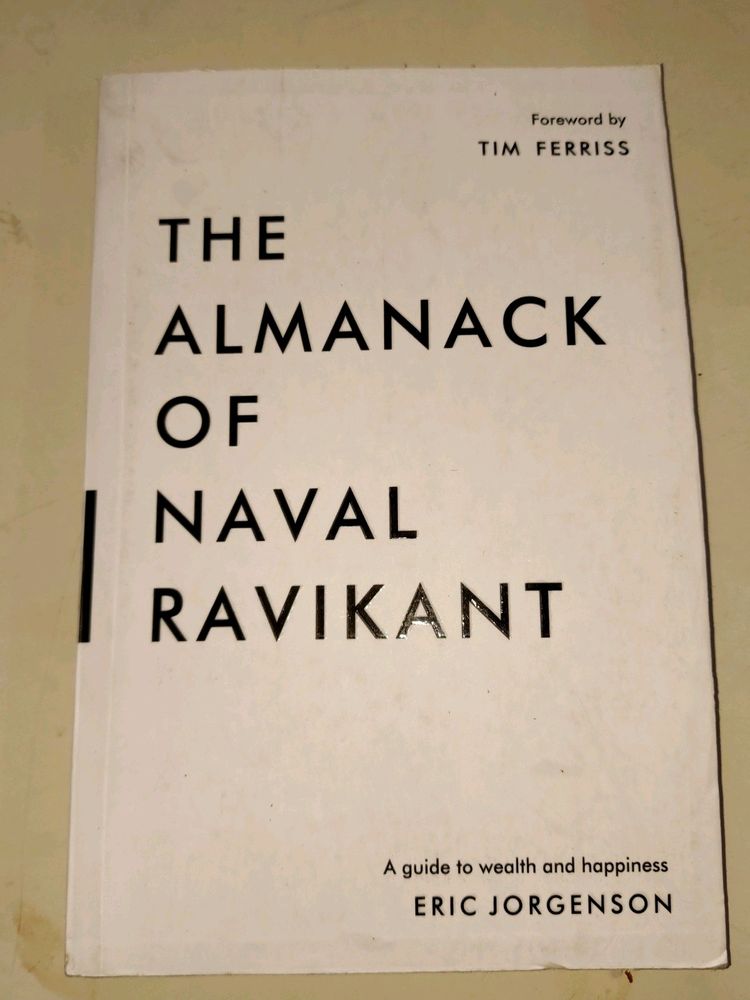 The Almanack of Naval Ravikant- Guide To Wealth