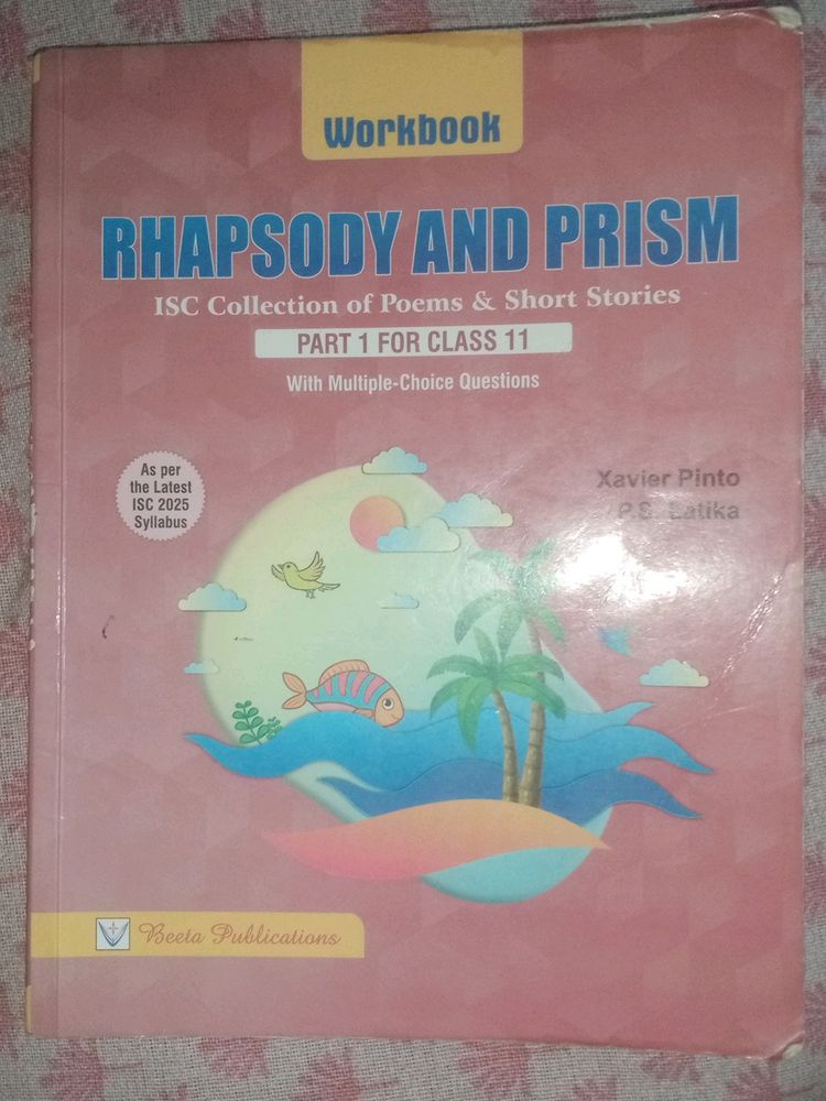 It's Class 11th ISC RHAPSODY AND PRISM WORKBOOK