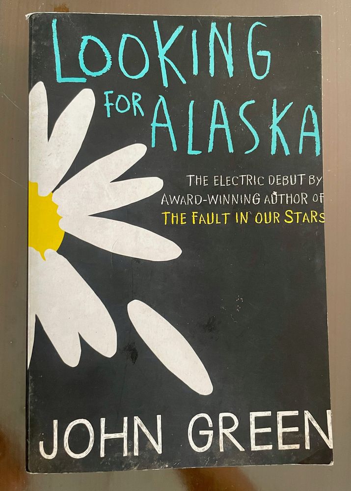 Looking For Alaska- John Green