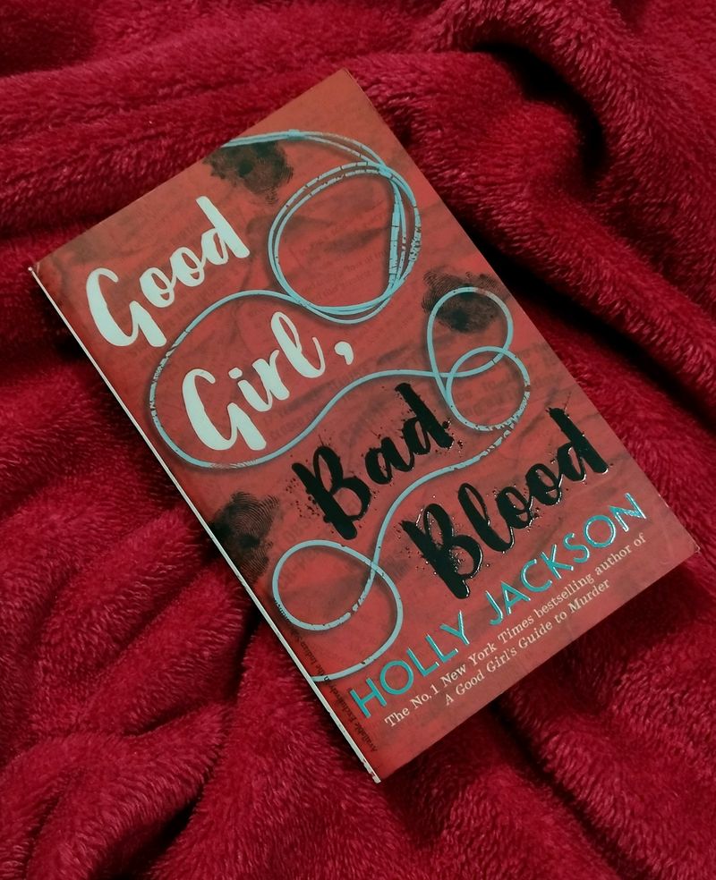 Good Girl, Bad Blood By Holly Jackson