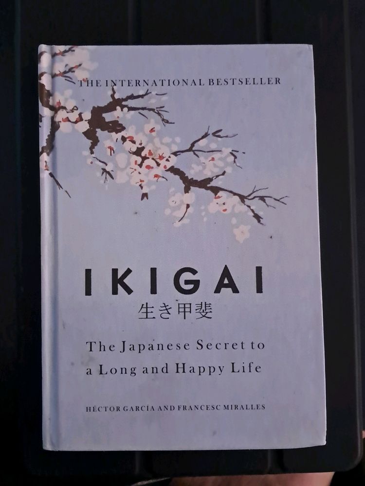 IKIGAI- The Japanese Secrets To Long & Happy Life