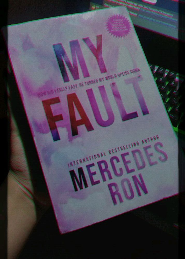 My Fault By Mercedes Ron