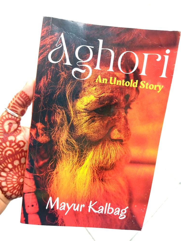 Aghori - An Untold Story By Mayur Kalbag