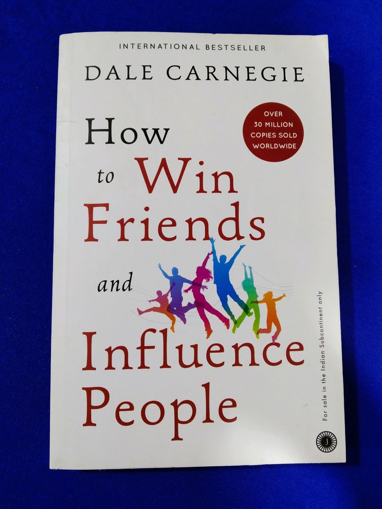 How to win friends and influence people by Dale C.