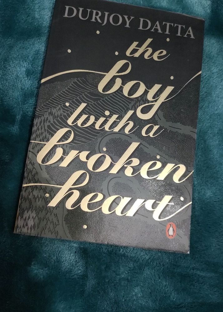 The Boy With A Broken Heart By Durjoy Datta