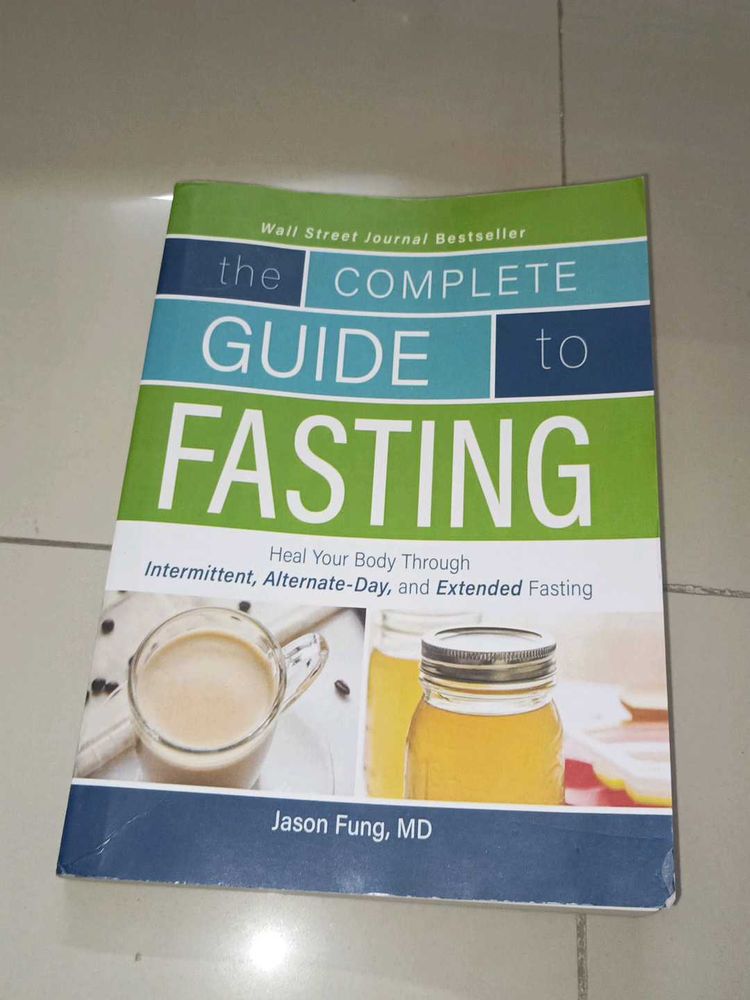 The Complete Guide To FASTING