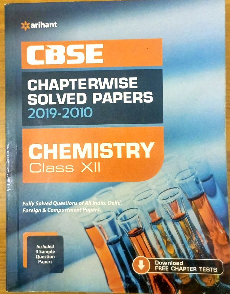 Cbse Chapter wise SOLVED PAPERS (2010-2019) Chemistry Class 12