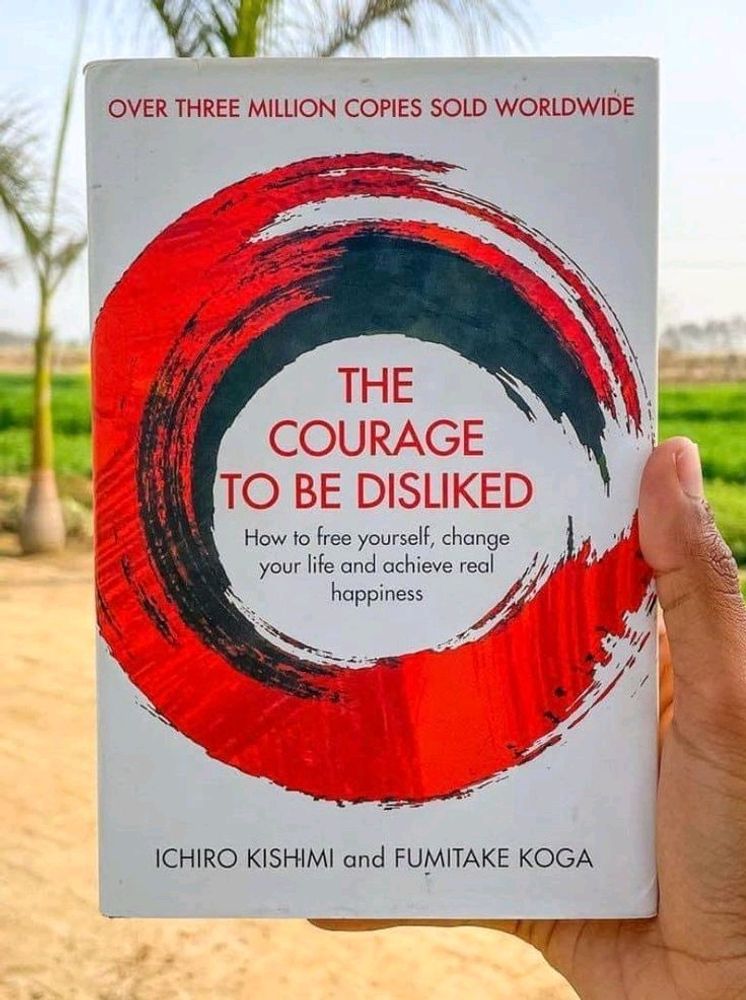 Courage To Be Disliked