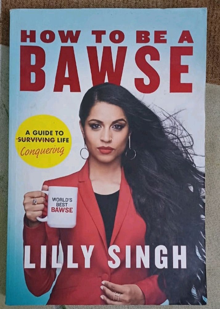 How To Be A Bawse By Lilly Singh