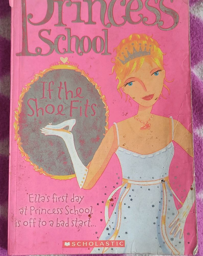If The Shoe Fits: 1(Princess School) Book.