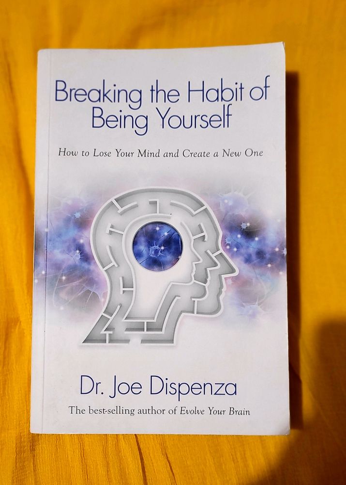 Breaking the Habit of Being Yourself Book