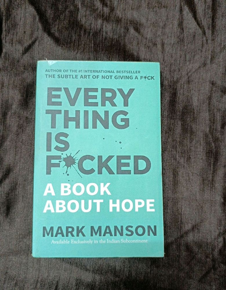 Everything Is F*cked by Mark Manson