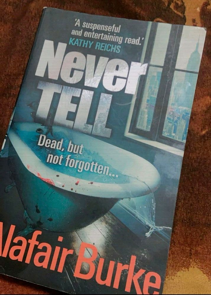 Never Tell By Alafair Burke